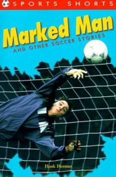 Paperback Marked Man: And Other Soccer Stories Book