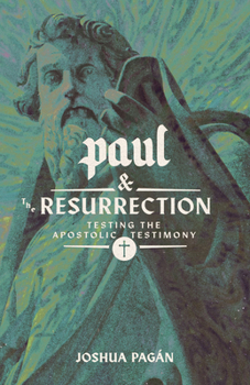 Hardcover Paul and the Resurrection: Testing the Apostolic Testimony Book