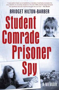Paperback Student Comrade Prisoner Spy: A Memoir Book