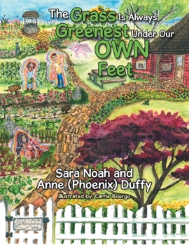 Paperback The Grass Is Always Greenest Under Our Own Feet Book