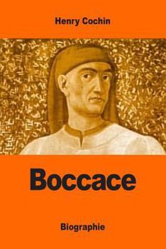 Paperback Boccace: D'après ses oeuvres et les témoignages contemporains [French] Book