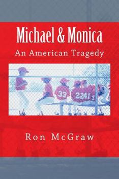 Paperback Michael & Monica--An American Tragedy Book