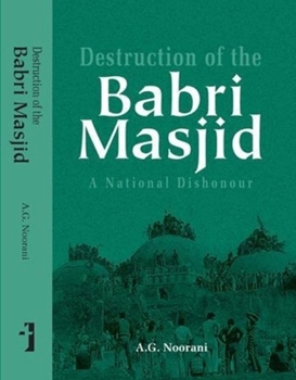 Hardcover Destruction of the Babri Masjid: A National Dishonour Book