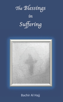 Paperback The Blessings in Suffering Book