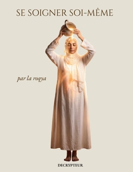 Paperback Se soigner soi-même par la Roqia [French] Book