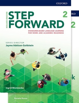 Hardcover Step Forward 2e Level 2 Student Book and Workbook Pack: Standards-Based Language Learning for Work and Academic Readiness Book