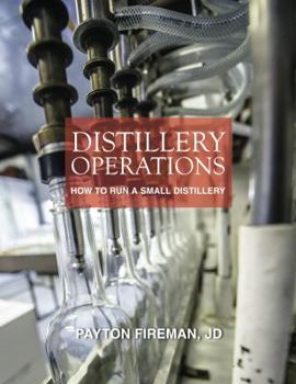 Paperback Distillery Operations: How to Run a Small Distillery Book
