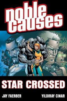 Paperback Noble Causes Volume 8: Star Crossed Book