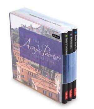 Hardcover The Acrylic Painter's Collection: A Complete Reference Library for Acrylic Artists Book