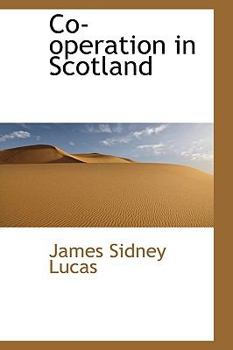 Paperback Co-Operation in Scotland [Large Print] Book