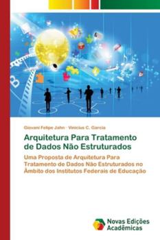 Paperback Arquitetura Para Tratamento de Dados Não Estruturados [Portuguese] Book