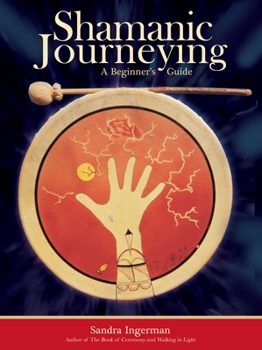 Paperback Shamanic Journeying: A Beginner's Guide Book