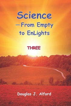 Paperback Science - From Empty to EnLights THREE Book