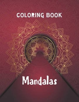 Paperback Coloring Book Mandalas: Unique Coloring Book Mandalas, Coloring Mandala, Awesome Cute Magical Colorful Mandala Coloring Book for Mandala Lover Book