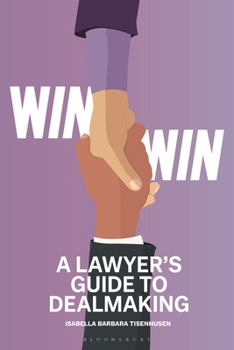 Paperback Win-Win - A Lawyer's Guide to Dealmaking Book
