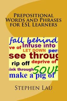 Paperback Prepositional Words and Phrases for ESL Learners Book