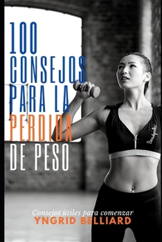 Paperback 100 consejos para bajar de peso [Spanish] Book