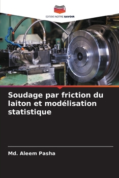 Paperback Soudage par friction du laiton et modélisation statistique [French] Book