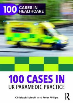 Paperback 100 Cases in UK Paramedic Practice Book