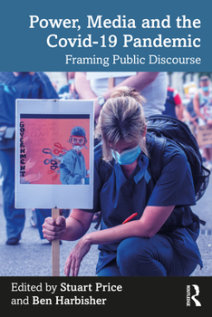 Paperback Power, Media and the Covid-19 Pandemic: Framing Public Discourse Book