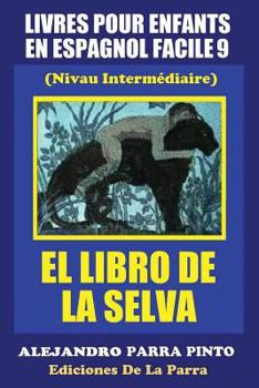 Paperback Livres Pour Enfants En Espagnol Facile 9: El Libro de La Selva [Spanish] Book