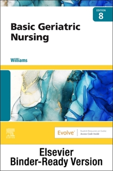 Loose Leaf Basic Geriatric Nursing - Binder Ready Book