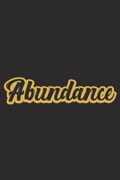 Abundance: My Chosen Word of the Year Journal | Undated College Ruled Lined Notebook