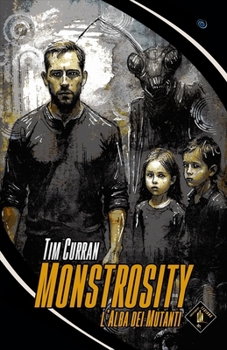 Paperback Monstrosity: L'Alba dei Mutanti [Italian] Book