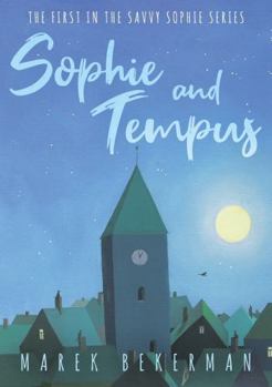 Paperback Sophie and Tempus (Savvy Sophie Series) Book