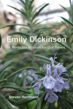 Paperback Emily Dickinson: A Medicine Woman for Our Times Book