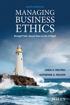 Paperback Managing Business Ethics: Straight Talk about How to Do It Right Book