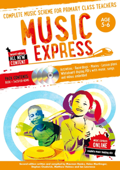 Paperback Music Express: Age 5-6 (Book + 3 CDs + DVD-Rom): Complete Music Scheme for Primary Class Teachers [With CD (Audio) and DVD ROM] Book