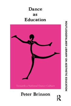 Paperback Dance As Education: Towards A National Dance Culture Book