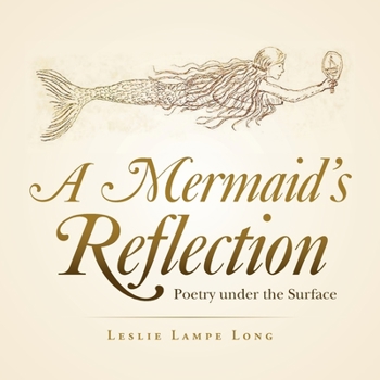 Paperback A Mermaid's Reflection: Poetry Under the Surface Book