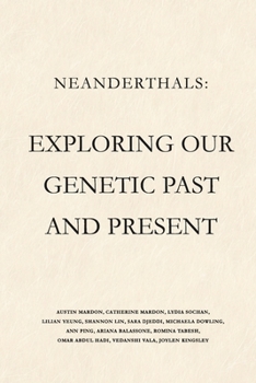 Paperback Neanderthals: Exploring our Genetic Past and Present Book