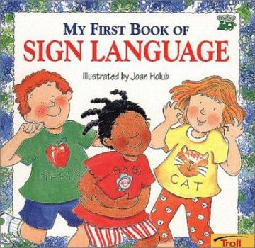 Paperback My First Book of Sign Language (Trade) Book