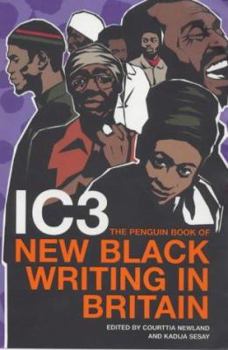 Paperback Ic3: The Penguin Book of New Black Writing in Britain Book