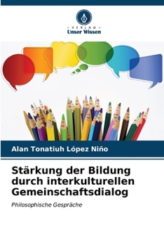 Paperback Stärkung der Bildung durch interkulturellen Gemeinschaftsdialog [German] Book