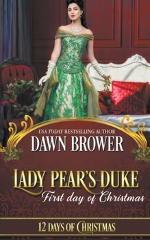 Lady Pear's Duke: First Day of Christmas - Book #1 of the 12 Days of Christmas