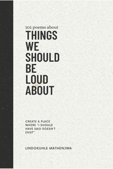 Paperback 101 poems about Things We Should Be Loud About Book
