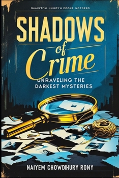 Paperback Shadows of Crime: Unraveling the Darkest Mysteries Book
