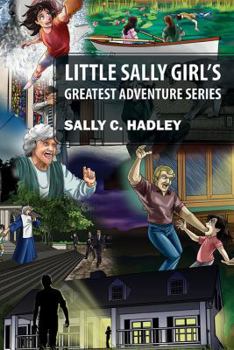 Hardcover Little Sally Girl's Greatest Adventure Series Book