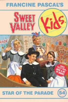 Star of the Parade (Sweet Valley Kids #54) - Book #54 of the Sweet Valley Kids
