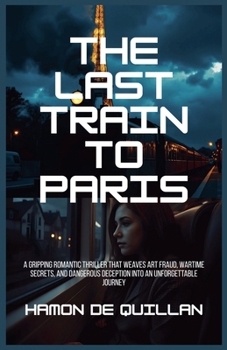 Paperback The Last Train to Paris Book