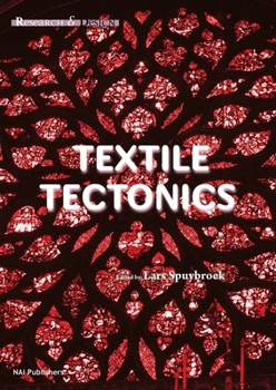 Hardcover Textile Tectonics: Research & Design Book