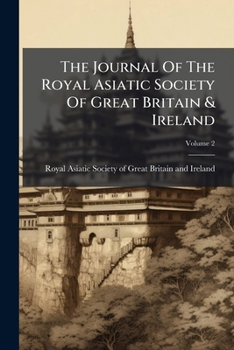 Journal Of The Royal Asiatic Society Of Great Britain And Ireland, Volume 2