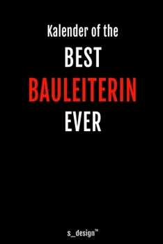 Kalender für Bauleiter / Bauleiterin: Immerwährender Kalender / 365 Tage Tagebuch / Journal [3 Tage pro Seite] für Notizen, Planung / Planungen / Planer, Erinnerungen, Sprüche (German Edition)