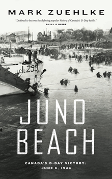 Paperback Juno Beach: Canada's D-Day Victory -- June 6, 1944 Book