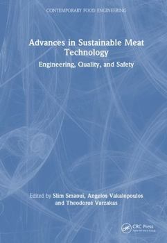 Hardcover Advances in Sustainable Meat Technology: Engineering, Quality, and Safety Book