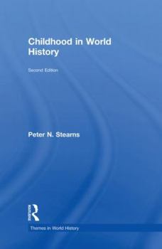 Hardcover Childhood in World History (Themes in World History) Book